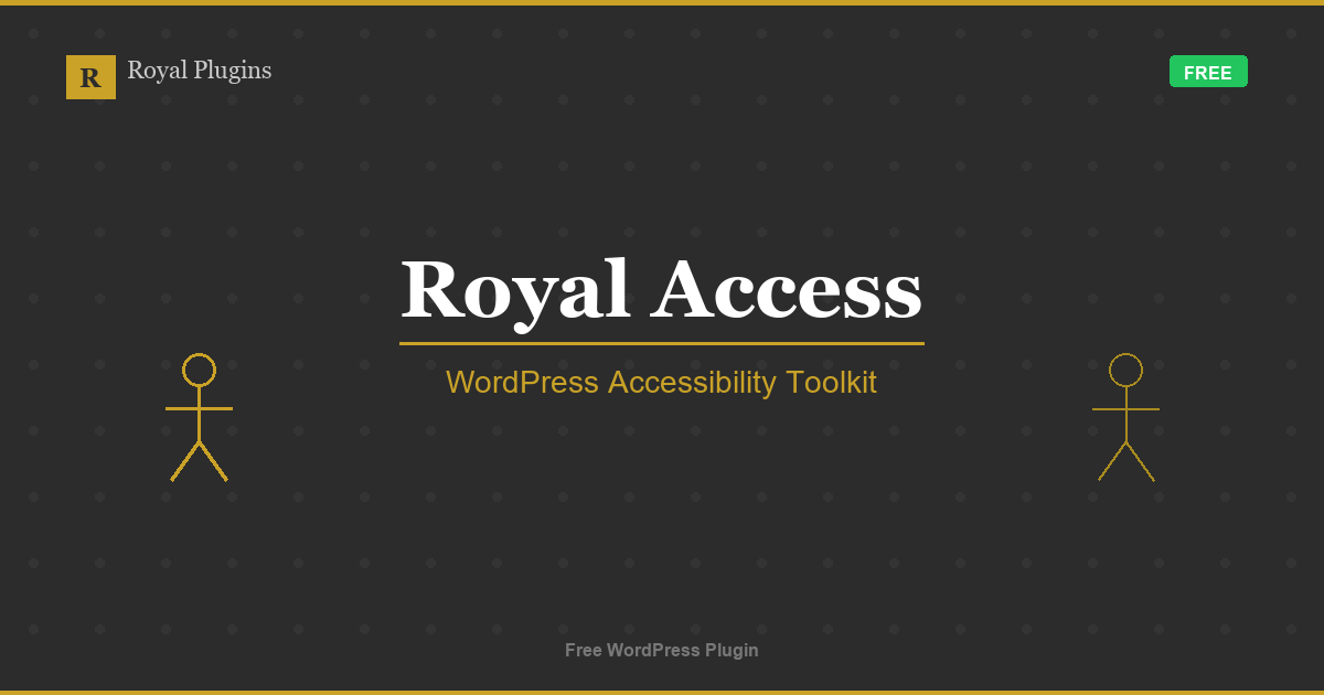 Royal Access - Make Your Site Accessible to Everyone | Royal Plugins