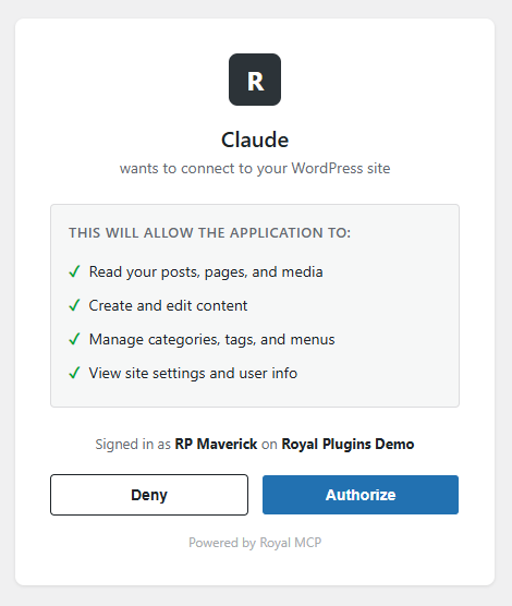 Royal MCP OAuth authorization prompt: Claude wants to connect to your WordPress site. Scopes listed: Read your posts pages and media; Create and edit content; Manage categories tags and menus; View site settings and user info. Signed in as user on Royal Plugins Demo. Deny and Authorize buttons. Powered by Royal MCP footer.