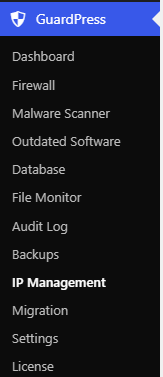 GuardPress admin submenu in the WordPress sidebar showing Dashboard, Firewall, Malware Scanner, Outdated Software, Database, File Monitor, Audit Log, Backups, IP Management (highlighted), Migration, Settings, and License entries